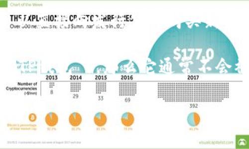 在金融领域，“一级市场”和“二级市场”是非常重要的概念。一级市场是指证券首次发行的市场，投资者可以直接向发行公司购买新发的股票或债券。而二级市场则是已经发行的证券进行买卖的市场，投资者之间进行交易。

至于“T P钱包”，这个名称可能并不是一个通用的金融术语。如果你是指某种特定的加密货币钱包（例如“TP钱包”），那么它通常不会被归类为一级市场，因为钱包本身只是存储和交易加密资产的工具，而不是直接参与新资产发行的市场。

如果有进一步的具体信息或上下文，欢迎提供，我可以为你进行更深入的解读和分析。